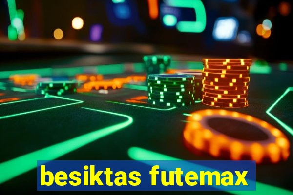 besiktas futemax